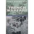 Trench Warfare, 1914-1918: The Live and Let Live System | Tony Ashworth