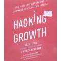 Hacking Growth: How Todays Fastest-Growing Companies Drive Breakout Success (9 Audio CDs) | Se...
