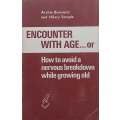 Encounter with Age...or How to Avoid a Nervous Breakdown While Growing Old | Archie Borowitz & Hi...