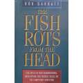 The Fish Rots From the Head: Developing the Crucial Skills of the Competent Director | Bob Garratt