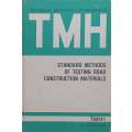 Technical Methods for Highways: Standard Methods of Testing Road Construction Materials