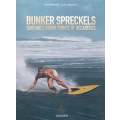 Bunker Spreckels: Surfings Divine Prince of Decadence | Art Brewer & C. R. Steyck III