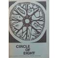 Circle of Eight: Poems and Stories by the Writers Anonymous Workshop, Johannesburg