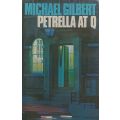 Petrella at Q (First Edition, 1977) | Michael Gilbert