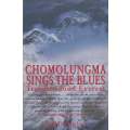Chomolungma Sings the Blues: Travels Around Everest | Ed Douglas