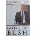 Decision Points | George W. Bush