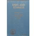 Risks and Rewards: A Centennial History of The South British Insurance Company Limited, 1872-1972...