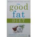 The Good Fat Diet | Mary Enig & Sally Fallon