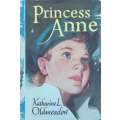 Princess Anne | Katherine L. Oldmeadow
