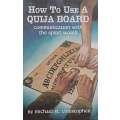 How to Use a Ouija Board | Michael St. Christopher