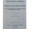 Four Days in Lusaka: Whites in a Changing Society (Five Freedoms Forum  ANC Conference) | Raym...
