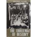 The Challenge of Destiny (Inscribed by Author) | Michael Elton