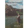 Life in the Country: A Fishermans Philosophy | Neville Nuttall