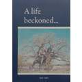 A Life Beckoned... (Inscribed by Author) | Roy Fury