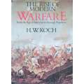The Rise of Modern Warfare: From the Age of Mercenaries through Napoleon | H. W. Koch