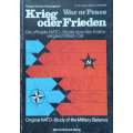 War or Peace: Original NATO-Study of the Military Balance (Dual-Language German/English Edition)