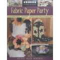 Fabric Paper Party: 69 Easy-to-Make Projects | Michael Miller Memories