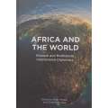 Africa and the World: Bilateral and Multilateral International Diplomacy | Dawn Nagar & Charles M...