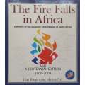 The Fire Falls in Africa: A History of the Apostolic Faith Mission of South Africa (Centennial Ed...