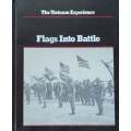 Flags Into Battle (The Vietnam Experience Series)