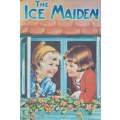 The Ice Maiden (Illustrated by Susan Beatrice Pearse)