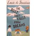 The Dust That Falls From Dreams | Louis de Bernieres