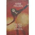 Death After School (Published 1968) | Anne Holden