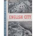 English City: The Growth and the Future of Bristol (Published 1945)