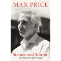 Statues and Storms: Leading Through Change (inscribed by Author) | Max Price