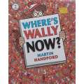 Wheres Wally Now? (Wheres Wally Book 2) | Martin Handford