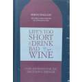 Life's too Short to Drink Bad Wine | Simon Hoggart
