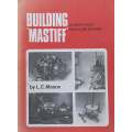 Building Mastiff: A Four Cycle Gasoline Engine | L. C. Mason