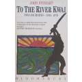 To the River Kwai: Two Journeys, 1943, 1979 | John Stewart