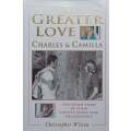 A Greater Love: Charles & Camilla | Christopher Wilson