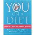 You on a Diet: The Insiders Guide to Easy and Permanent Weight Loss | Michael F. Roizen & Mehm...
