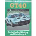 GT40: An Individual History and Race Record | Ronnie Spain