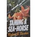 Taming a Sea-Horse | Robert B. Parker