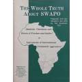 The Whole Truth About SWAPO