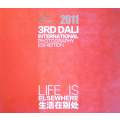 Life is Elsewhere : The Third Dali International Photography Exhibition 2011