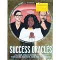 Success Oracles. Career and Business Tips from the Good, the Bad, and the Visionary | Text by Kat...