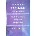 Die Stamouers Coetzee en Nageslagte. Herdenkingsuitgawe, 300 Jaar in Suid-Afrika (Signed by the a...