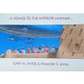 Copy of A Voyage to the Interior Continued... (Invitation, with CD Rom) | Gary M. James & Alexand...