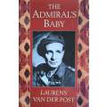 The Admiral's Baby | Laurens van der Post