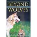 Beyond Wolves: The Politics of Wolf Recovery and Management | Martin A. Nie