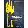 Partners for Possibility: How Business Leaders and Principals are Igniting Radical Change in Sout...