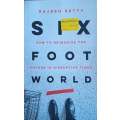 Six Foot World: How to Reimagine the Future in Disruptive Times | Rajesh Setty