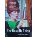 The Next Big Thing: A Rough Guide to Things that Seemed Like a Good Idea at the Time | Rhodri Mar...
