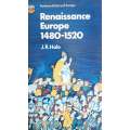 Renaissance Europe 1480 - 1520 | J.R. Hale