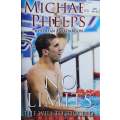 No Limits: The Will to Succeed | Michael Phelps, with Alan Abrahamson