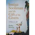 Imtiaz Sooliman and the Gift of the Givers | Shafiq Morton